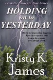 Holding on to Yesterday (The Wishes in Time Series, #1) (eBook, ePUB)