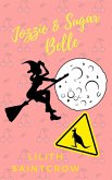 Jozzie & Sugar Belle (eBook, ePUB) Jozzie & Sugar Belle (eBook, ePUB)