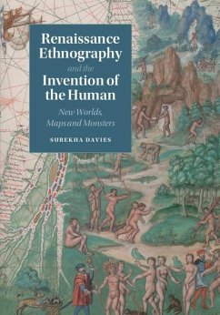 Renaissance Ethnography and the Invention of the Human (eBook, ePUB) - Davies, Surekha