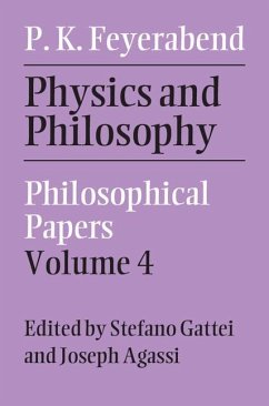 Physics and Philosophy: Volume 4 (eBook, ePUB) - Feyerabend, Paul K.