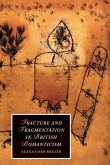 Fracture and Fragmentation in British Romanticism (eBook, ePUB)