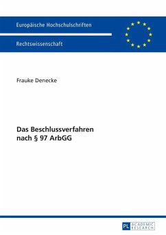 Das Beschlussverfahren nach 97 ArbGG (eBook, PDF) - Denecke, Frauke