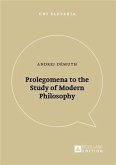 Prolegomena to the Study of Modern Philosophy (eBook, PDF)