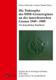 Die Todesopfer des DDR-Grenzregimes an der innerdeutschen Grenze 1949-1989 (eBook, ePUB)