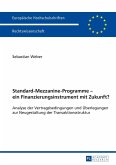Standard-Mezzanine-Programme - ein Finanzierungsinstrument mit Zukunft? (eBook, ePUB)