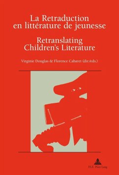 La Retraduction en litterature de jeunesse / Retranslating Children's Literature (eBook, PDF)