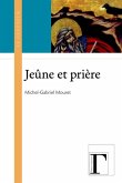 Jeune et la priere (eBook, PDF)