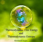 Thermodynamic Free Energy and Thermodynamic Entropy (eBook, PDF)