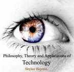Philosophy, Theory and Applications of Technology (eBook, PDF)