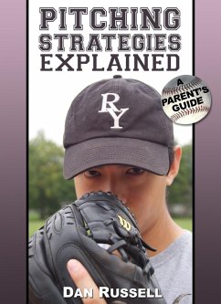 Pitching Strategies Explained (eBook, ePUB) - Russell, Dan