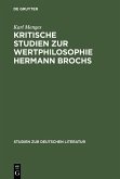Kritische Studien zur Wertphilosophie Hermann Brochs (eBook, PDF)