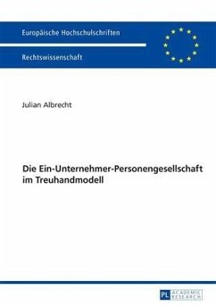 Die Ein-Unternehmer-Personengesellschaft im Treuhandmodell (eBook, PDF) - Albrecht, Julian