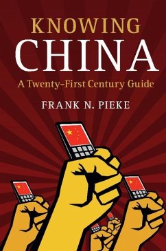 Knowing China (eBook, ePUB) - Pieke, Frank N.