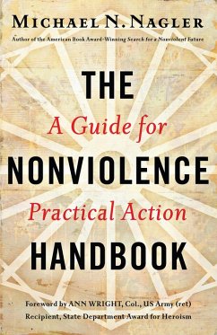 The Nonviolence Handbook (eBook, ePUB) - Nagler, Michael N.