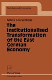 The Institutionalised Transformation of the East German Economy (eBook, PDF)