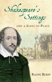 Shakespeare's Settings and a Sense of Place (eBook, PDF)