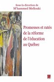 Promesses et rates de la reforme de l'education au Quebec (eBook, PDF)