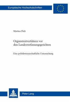 Organstreitverfahren vor den Landesverfassungsgerichten (eBook, PDF) - Flick Witzig, Martina