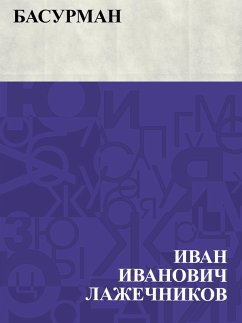 Basurman (eBook, ePUB) - Lazhechnikov, Ivan Ivanovich