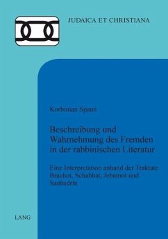 Beschreibung und Wahrnehmung des Fremden in der rabbinischen Literatur (eBook, PDF) - Spann, Korbinian