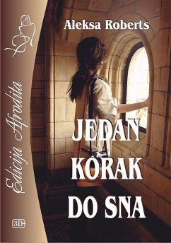 Jedan korak do sna (eBook, ePUB) - Roberts, Aleksa