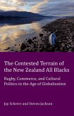 Contested Terrain of the New Zealand All Blacks (eBook, PDF)