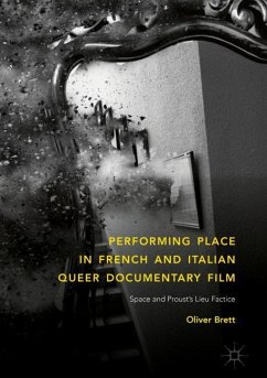 Performing Place in French and Italian Queer Documentary Film - Brett, Oliver