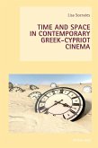 Time and Space in Contemporary Greek-Cypriot Cinema (eBook, ePUB)