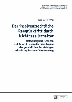 Der insolvenzrechtliche Rangruecktritt durch Nichtgesellschafter (eBook, ePUB) - Teresa Trutnau, Trutnau