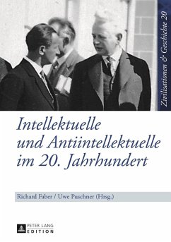 Intellektuelle und Antiintellektuelle im 20. Jahrhundert (eBook, PDF)