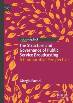 The Structure and Governance of Public Service Broadcasting - Pavani, Giorgia