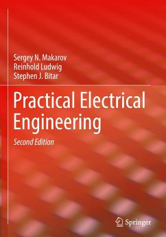 Practical Electrical Engineering - Makarov, Sergey N.;Ludwig, Reinhold;Bitar, Stephen J.