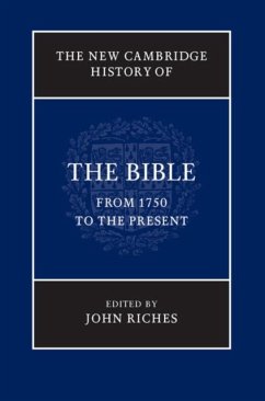 New Cambridge History of the Bible: Volume 4, From 1750 to the Present (eBook, PDF)