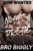 Dom Wanted: Noah's Dream (eBook, ePUB) Dom Wanted: Noah's Dream (eBook, ePUB)