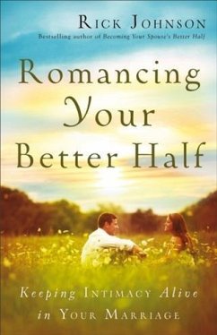 Romancing Your Better Half (eBook, ePUB) - Johnson, Rick