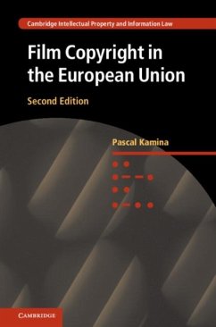 Film Copyright in the European Union (eBook, PDF) - Kamina, Pascal
