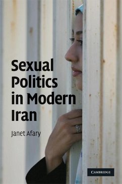 Sexual Politics in Modern Iran (eBook, ePUB) - Afary, Janet