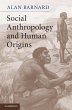 Social Anthropology and Human Origins... - Bild 1