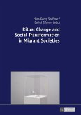 Ritual Change and Social Transformation in Migrant Societies (eBook, ePUB)