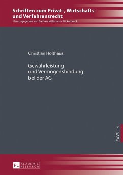 Gewaehrleistung und Vermoegensbindung bei der AG (eBook, ePUB) - Christian Holthaus, Holthaus