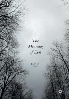 The Meaning of Evil - Sias, James