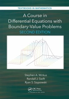 A Course in Differential Equations with Boundary Value Problems (eBook, PDF) - Wirkus, Stephen A.; Swift, Randall J.; Szypowski, Ryan