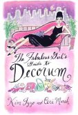 The Fabulous Girl's Guide to Decorum