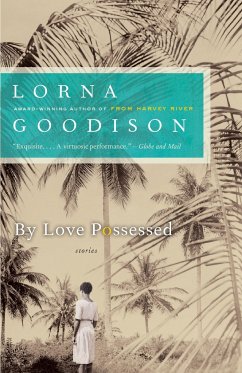 By Love Possessed: Stories - Goodison, Lorna