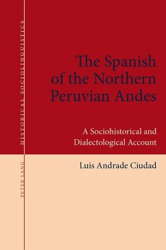 Spanish of the Northern Peruvian Andes (eBook, ePUB) - Luis Andrade Ciudad, Andrade Ciudad