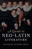 Guide to Neo-Latin Literature (eBook, ePUB)