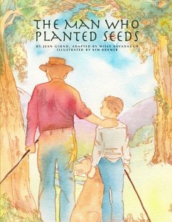 The Man Who Planted Seeds - Kramer, Kim