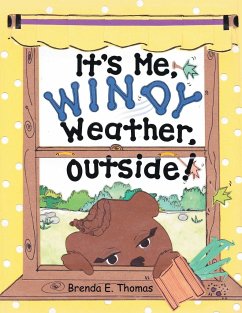 It'S Me, Windy Weather, Outside! - E. Thomas, Brenda