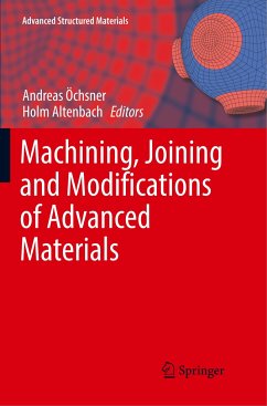 Machining, Joining and Modifications of Advanced Materials