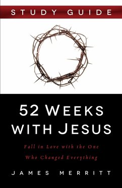 52 Weeks with Jesus Study Guide (eBook, ePUB) - James Merritt